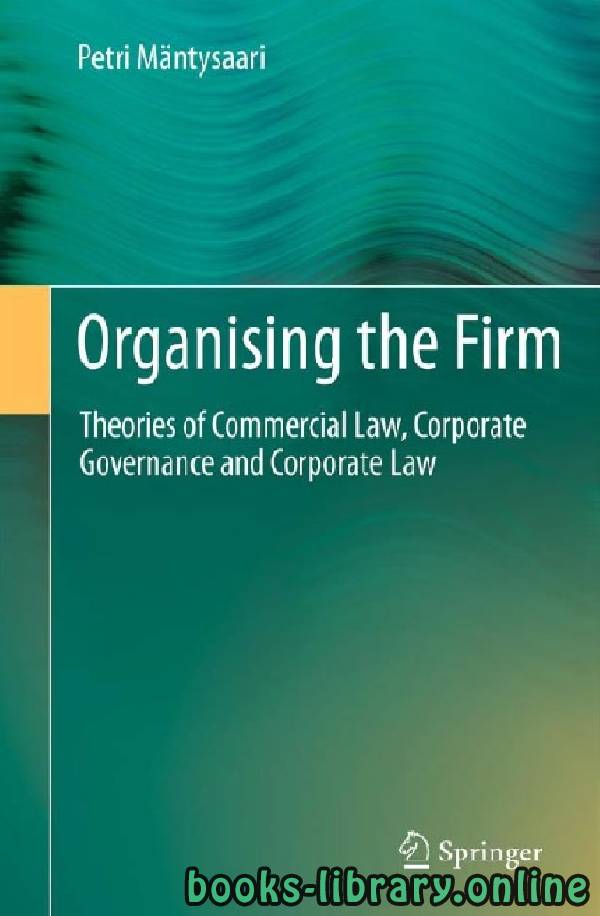 ❞ كتاب Organising the Firm Theories of Commercial Law, Corporate Governance and Corporate Law chapter 5 ❝  ⏤ بيتري مانتيساري