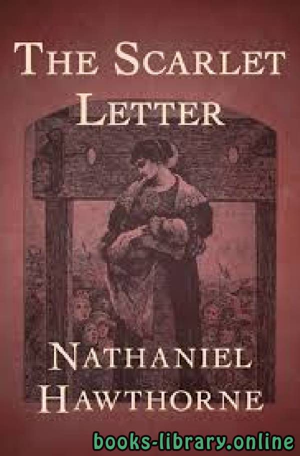 ❞ قصة The Scarlet Letter ❝  ⏤ Nathaniel Hawthorne