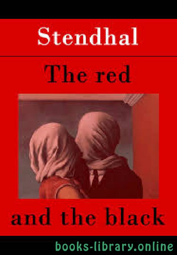 ❞ قصة The Red & the Black ❝  ⏤ Stendhal