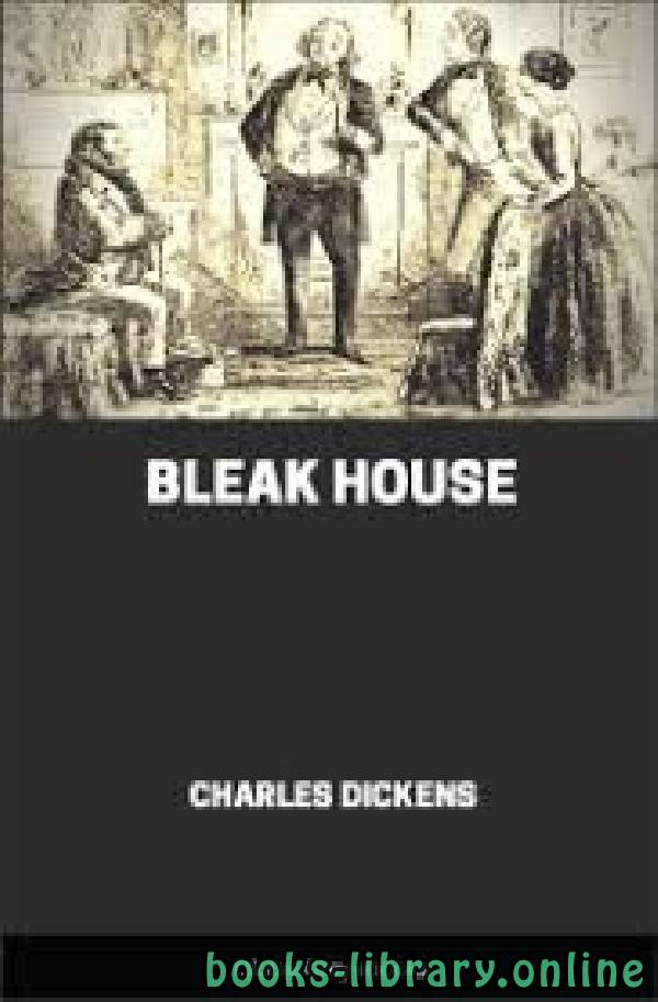 ❞ قصة Bleak House ❝  ⏤ تشارلز ديكنز