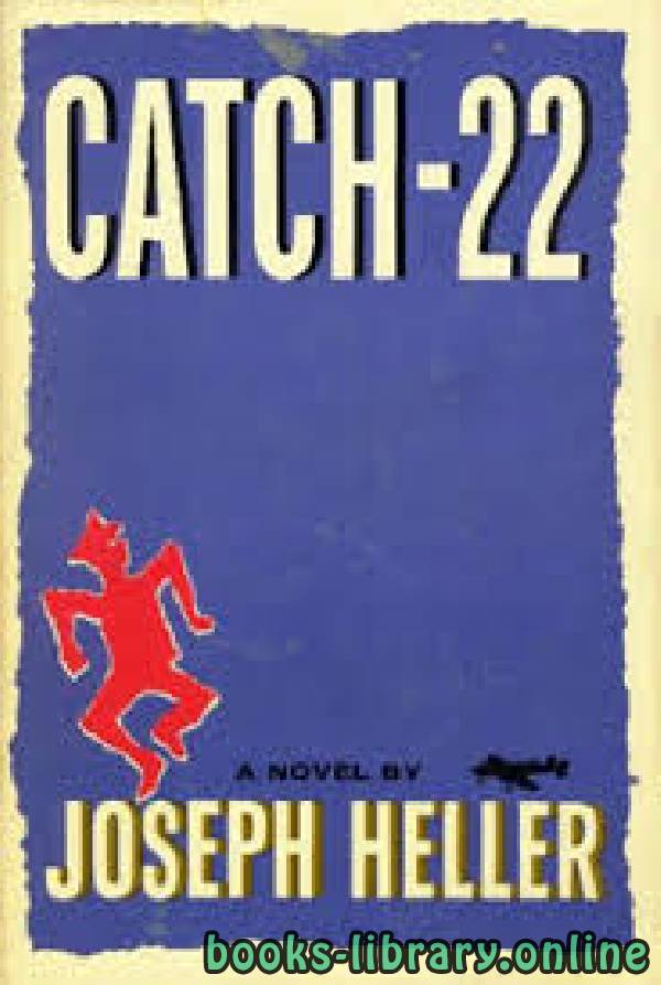 ❞ قصة Catch-22 ❝  ⏤ Joseph Heller