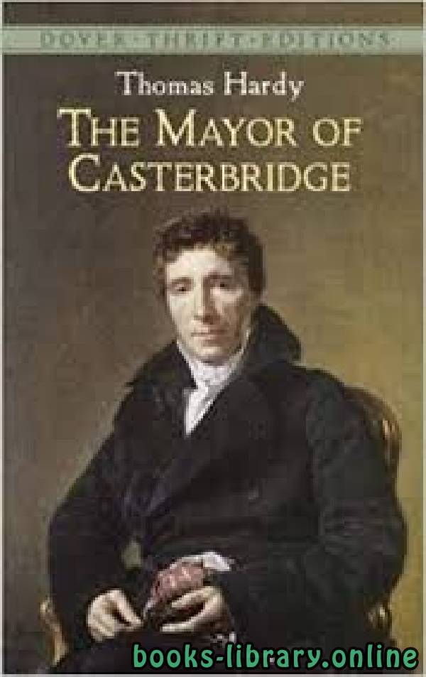 ❞ قصة The Mayor of Casterbridge ❝  ⏤ Thomas Hardy