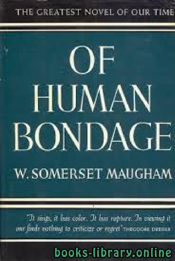 	Of Human Bondage 