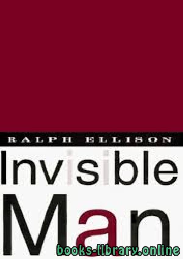 ❞ قصة Invisible Man ❝  ⏤ Ralph Ellison