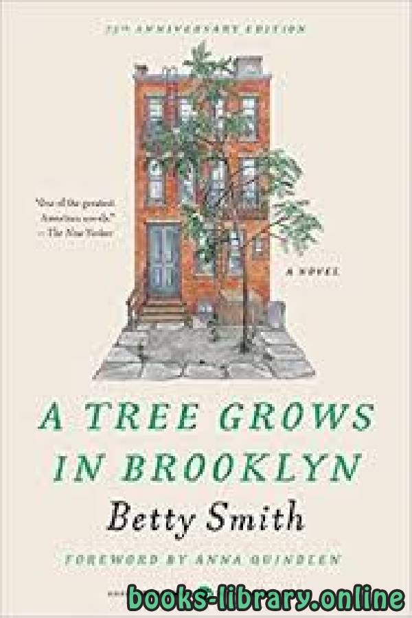 ❞ قصة A Tree Grows in Brooklyn ❝  ⏤ Betty Smith