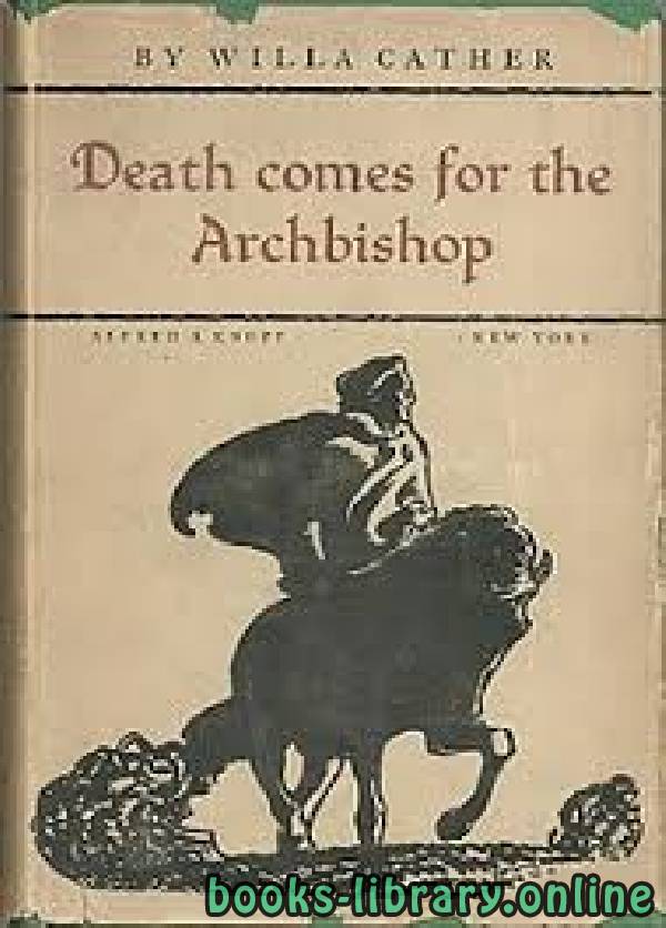 ❞ قصة Death Comes for the Archbishop ❝  ⏤ Willa Cather