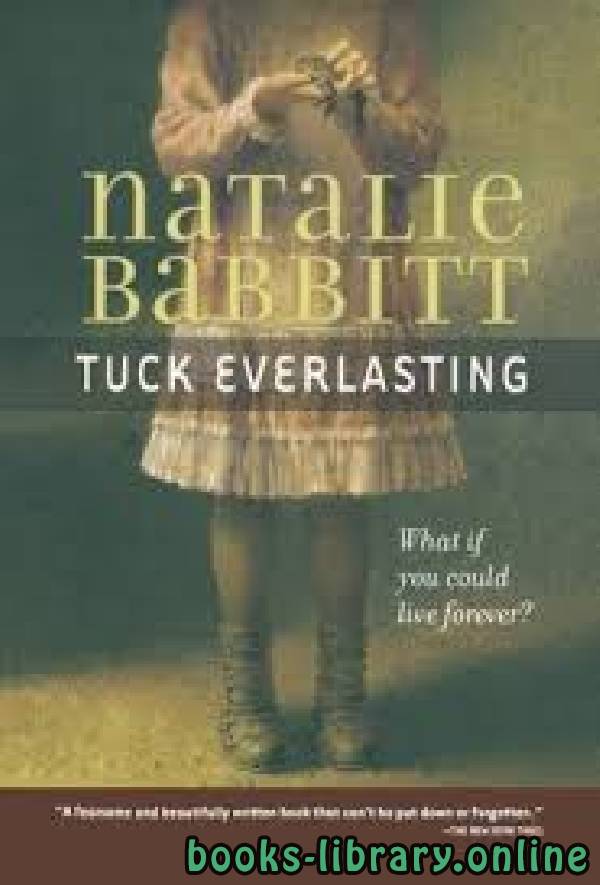 ❞ رواية Tuck Everlasting ❝  ⏤ Natalie Babbitt