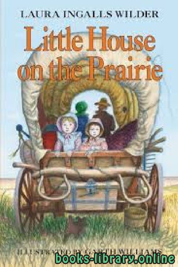 ❞ رواية Little House on the Prairie ❝  ⏤ Laura Ingalls Wilder