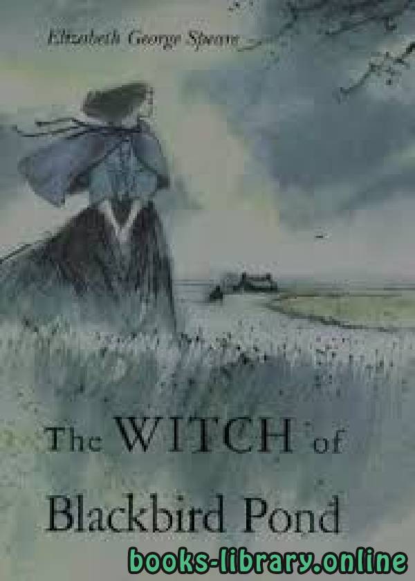 ❞ رواية The Witch of Blackbird Pond ❝  ⏤ Elizabeth George Speare