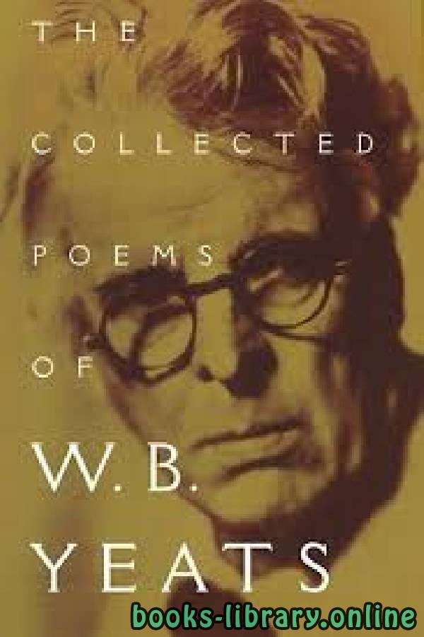 ❞ كتاب The Collected Poems ❝  ⏤ William Butler Yeats