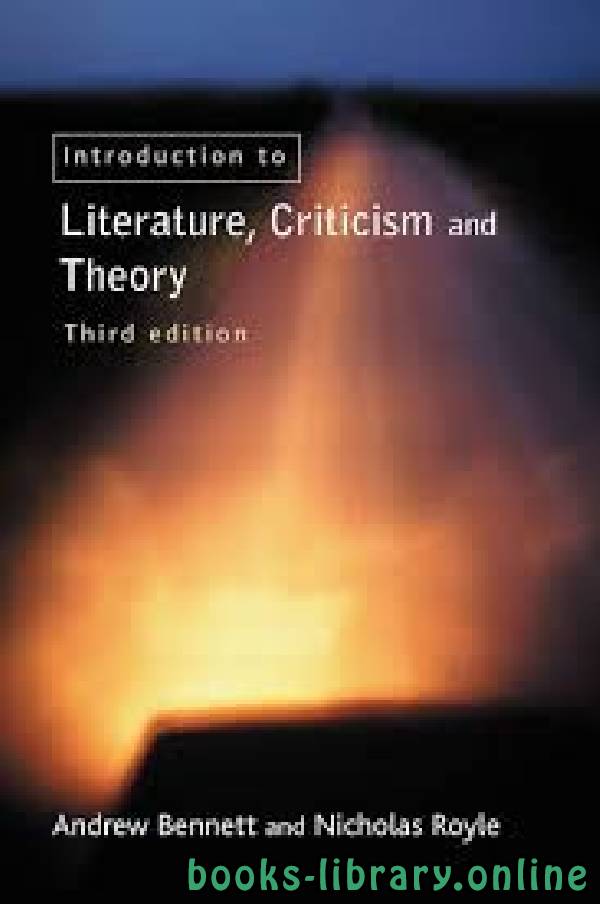 ❞ كتاب An_Introduction_to_Literature__Criticism_and_Theory ❝  ⏤ Andrew Bennett