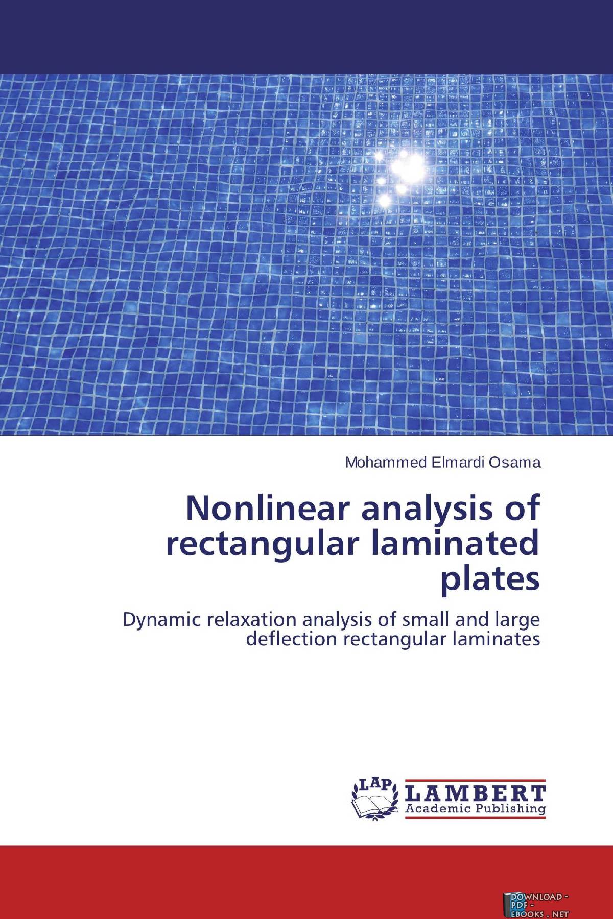 ❞ كتاب Nonlinear Analysis of Rectangular Laminated Plates ❝  ⏤ أسامة محمد المرضي سليمان