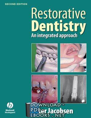 ❞ كتاب Restorative Dentistry: An Integrated Approach, 2nd Edition ❝ 