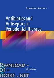 ❞ كتاب Antibiotics and Antiseptics in Periodontal Therapy ❝ 