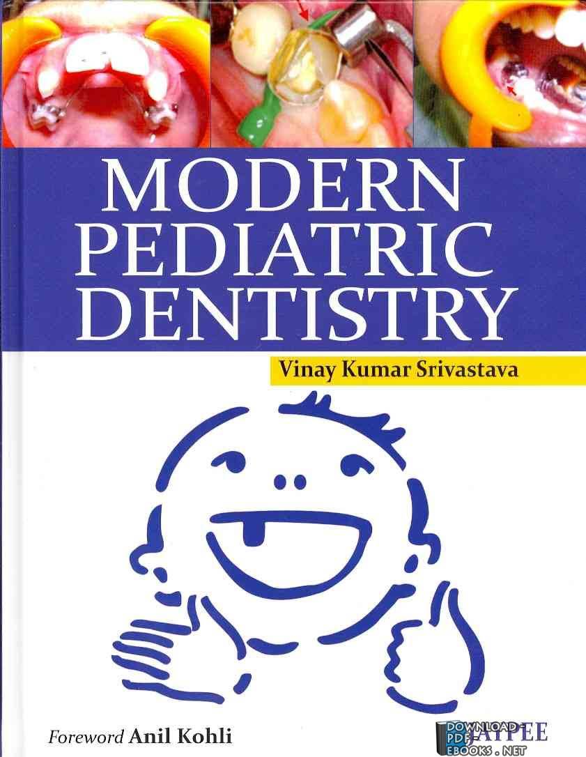 ❞ كتاب Modern Pediatric Dentistry ❝  ⏤ Vinay Kumar Srivastava