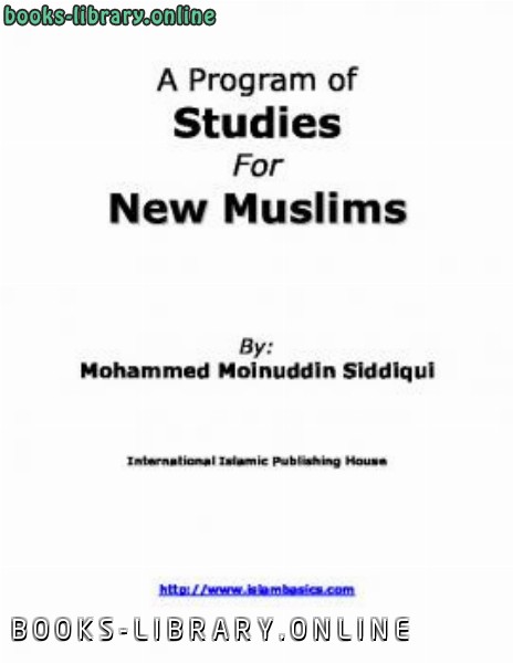 ❞ كتاب A Program of Studies for New Muslims ❝  ⏤ محمد معين الدين صديق