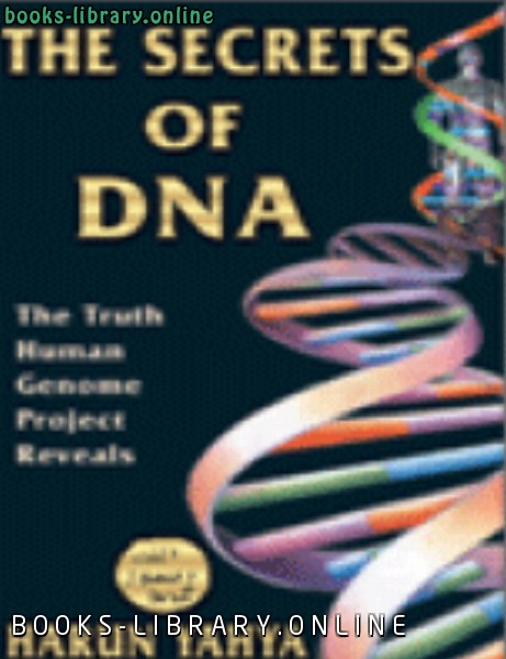 ❞ كتاب THE SECRETS OF DNA ❝  ⏤ هارون يحي