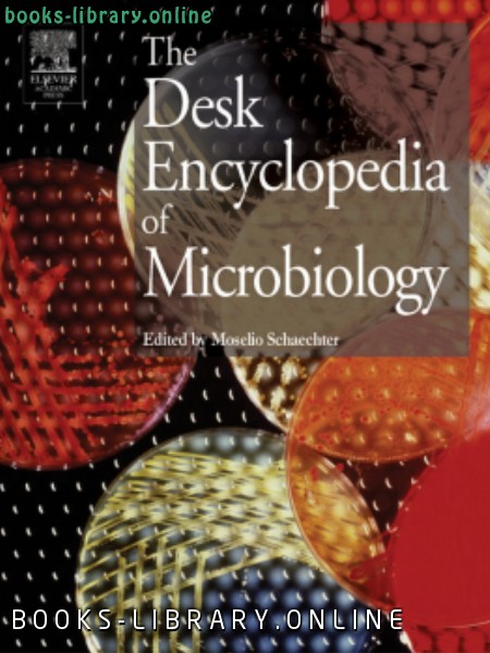 ❞ كتاب The Desk Encyclopedia Of Microbiology ❝  ⏤ كاتب غير معروف