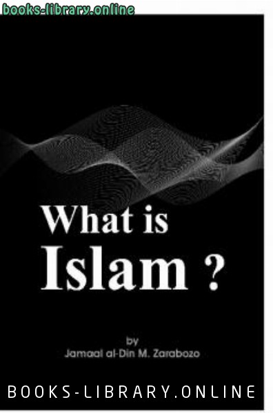 ❞ كتاب What is Islam ❝  ⏤ جمال زارابوزو