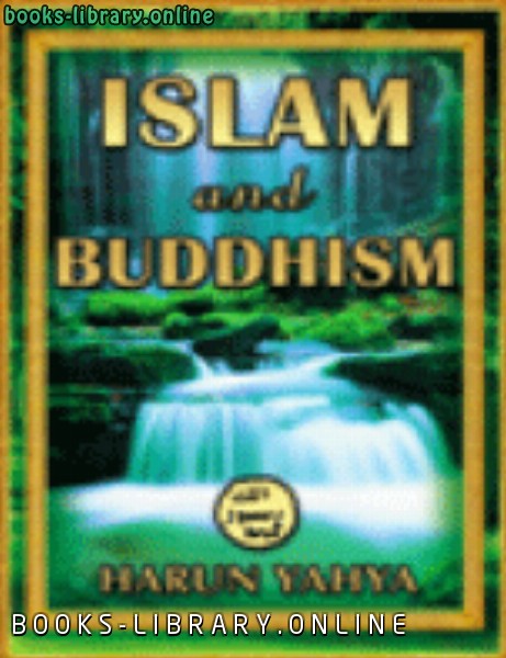 ❞ كتاب ISLAM AND BUDDHISM ❝  ⏤ هارون يحي