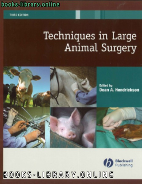 ❞ كتاب Techniques in Large Animal Surgery, 3rd edition ❝  ⏤ كاتب غير معروف