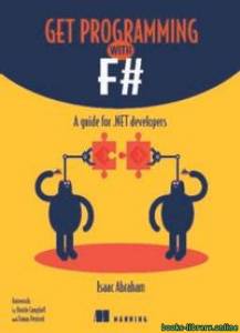 Get Programming with F#: A guide for .NET developers 1st Edition 