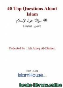 40 Top Questions About Islam 